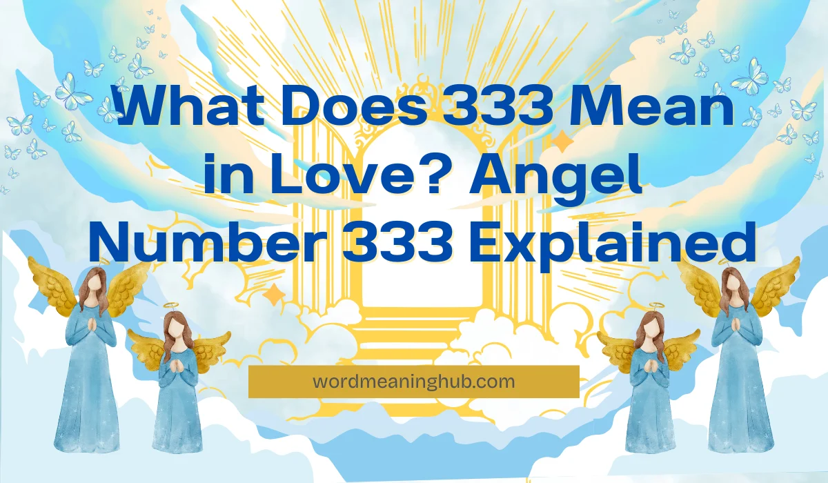 What Does 333 Mean in Love
